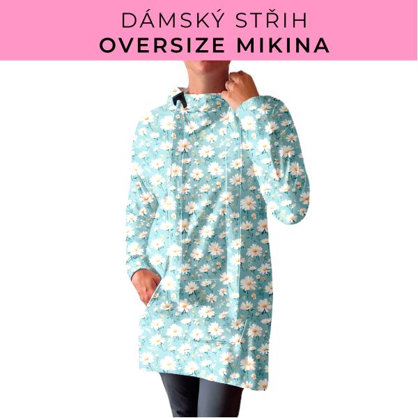 DÁMSKÝ střih - Oversize mikina