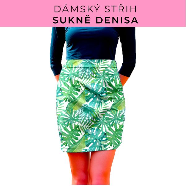Dámský střih - Dámská sukně Denisa