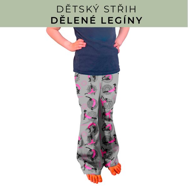 Dětský střih - Dělené legíny
