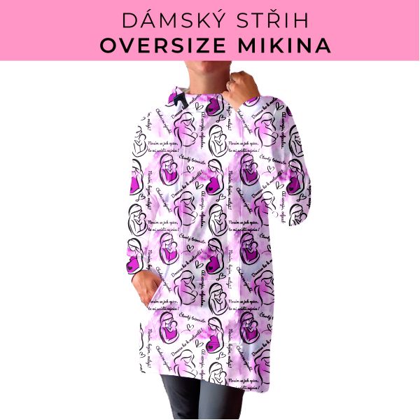 DÁMSKÝ střih - Oversize mikina