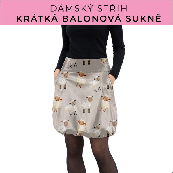 Dámský střih - balonová krátká sukně