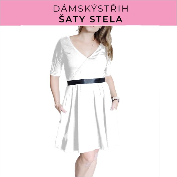 Dámský střih - šaty Stela