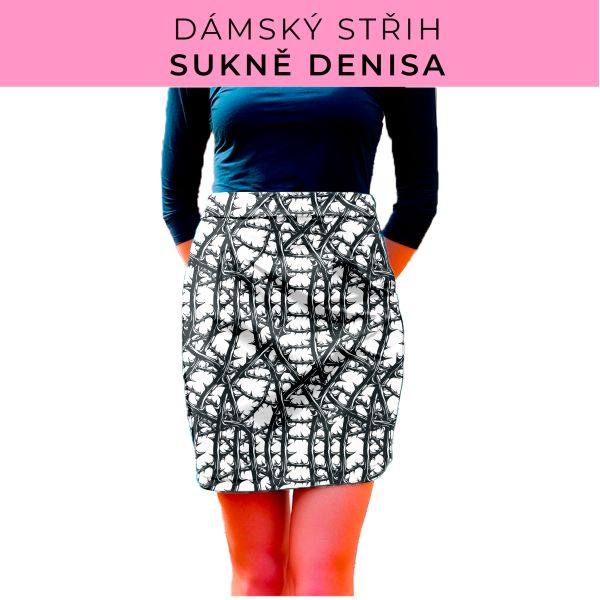 Dámský střih - Dámská sukně Denisa