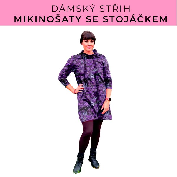 Dámský střih - mikinové šaty se stojáčkem