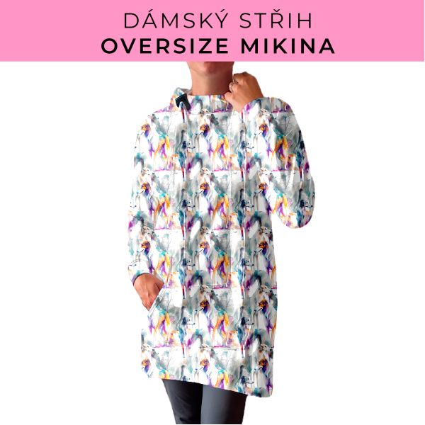 DÁMSKÝ střih - Oversize mikina