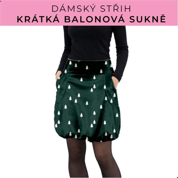Dámský střih - balonová krátká sukně