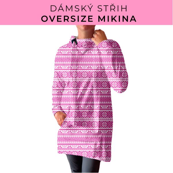 DÁMSKÝ střih - Oversize mikina