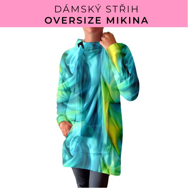 DÁMSKÝ střih - Oversize mikina