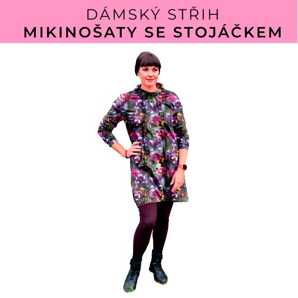 Dámský střih - mikinové šaty se stojáčkem