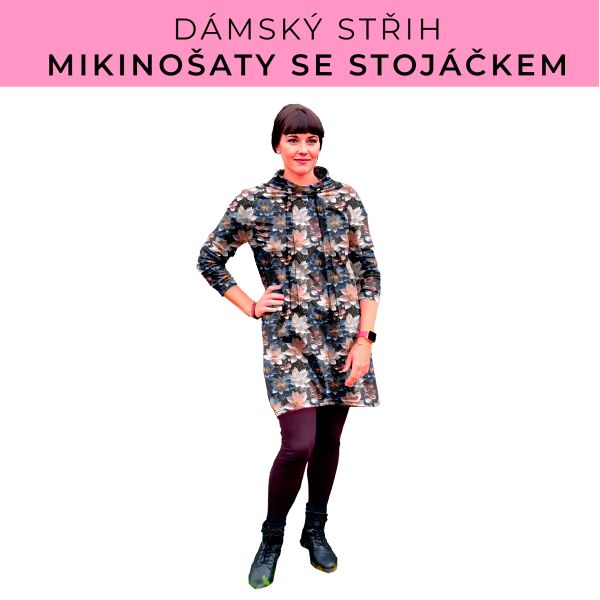 Dámský střih - mikinové šaty se stojáčkem