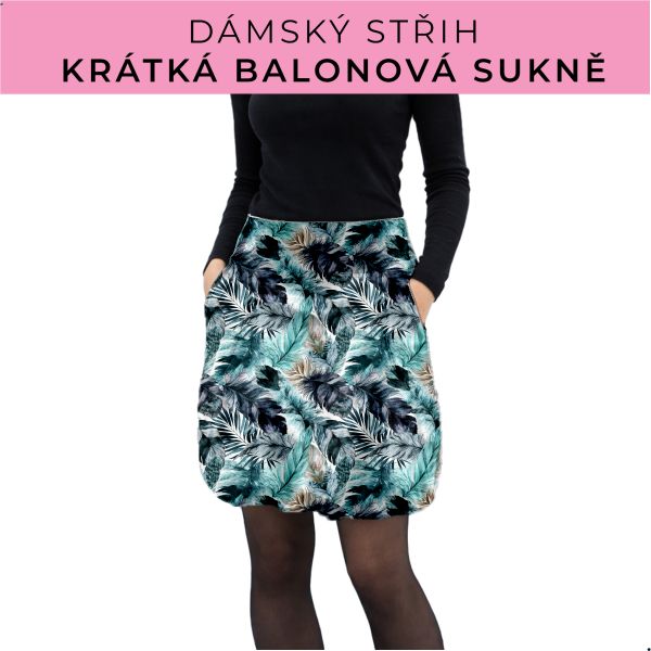 Dámský střih - balonová krátká sukně