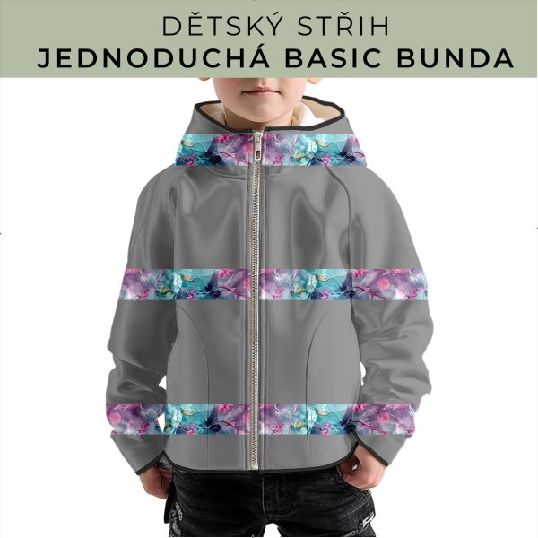 Dětský střih - jednoduchá dětská BASIC  bunda