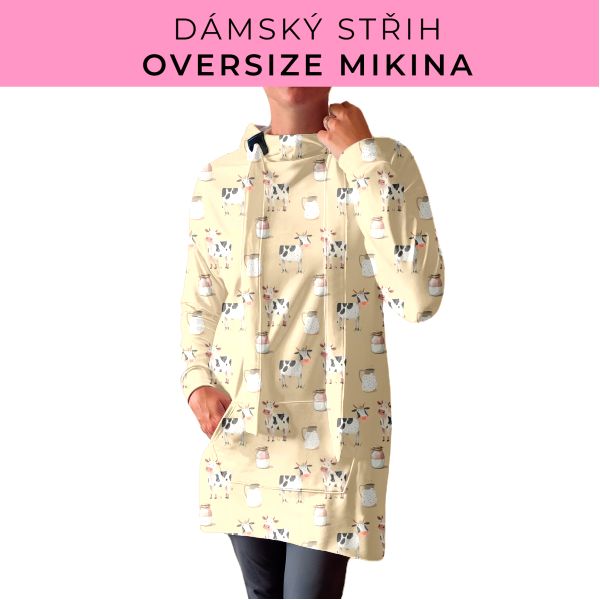 DÁMSKÝ střih - Oversize mikina