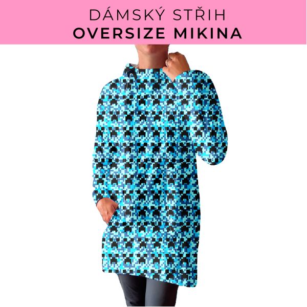 DÁMSKÝ střih - Oversize mikina