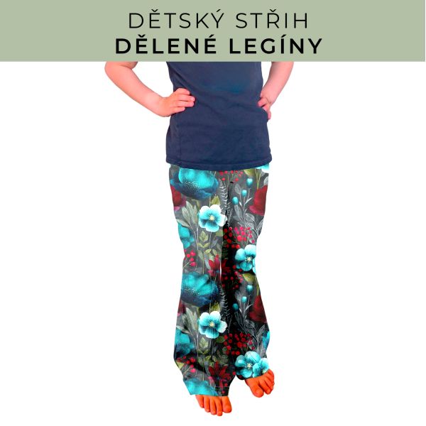 Dětský střih - Dělené legíny