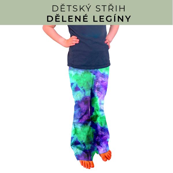 Dětský střih - Dělené legíny