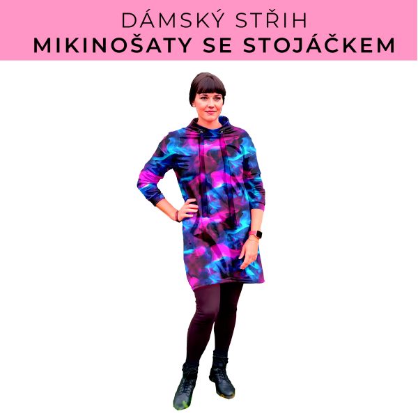 Dámský střih - mikinové šaty se stojáčkem