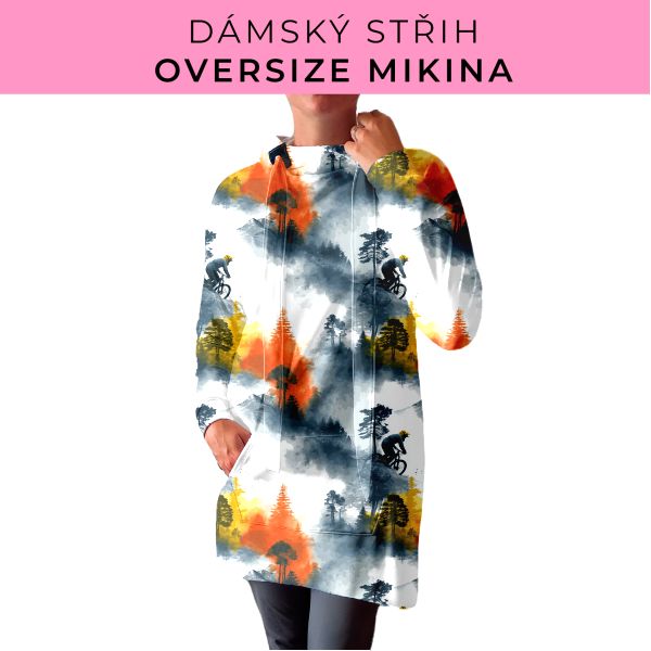 DÁMSKÝ střih - Oversize mikina