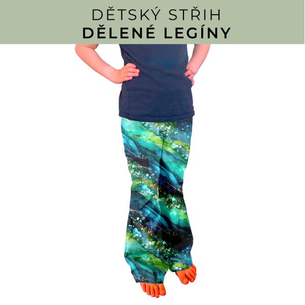Dětský střih - Dělené legíny