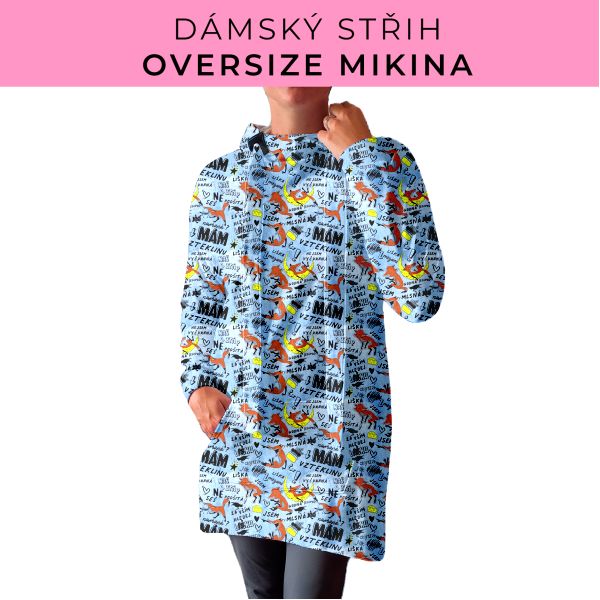 DÁMSKÝ střih - Oversize mikina
