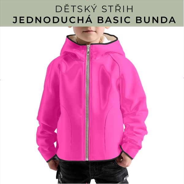 Dětský střih - jednoduchá dětská BASIC  bunda
