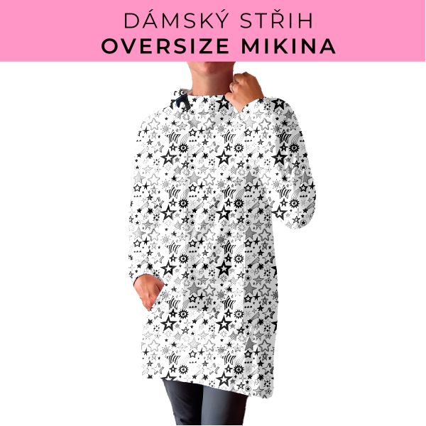 DÁMSKÝ střih - Oversize mikina