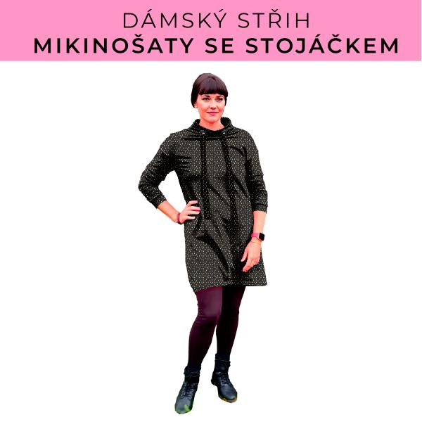 Dámský střih - mikinové šaty se stojáčkem