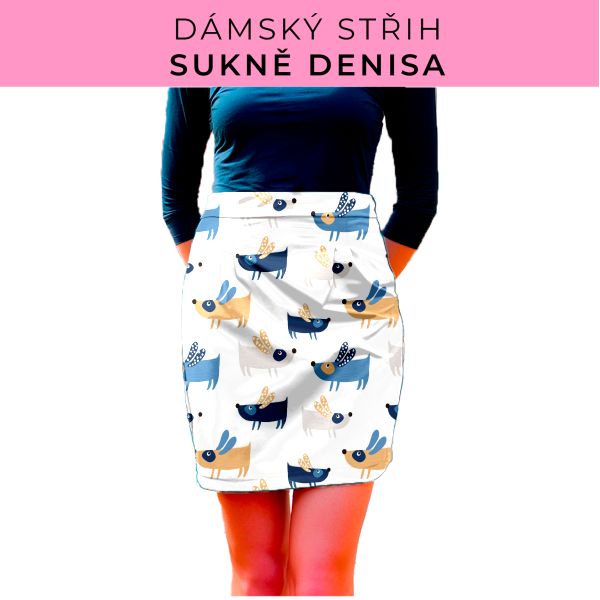 Dámský střih - Dámská sukně Denisa