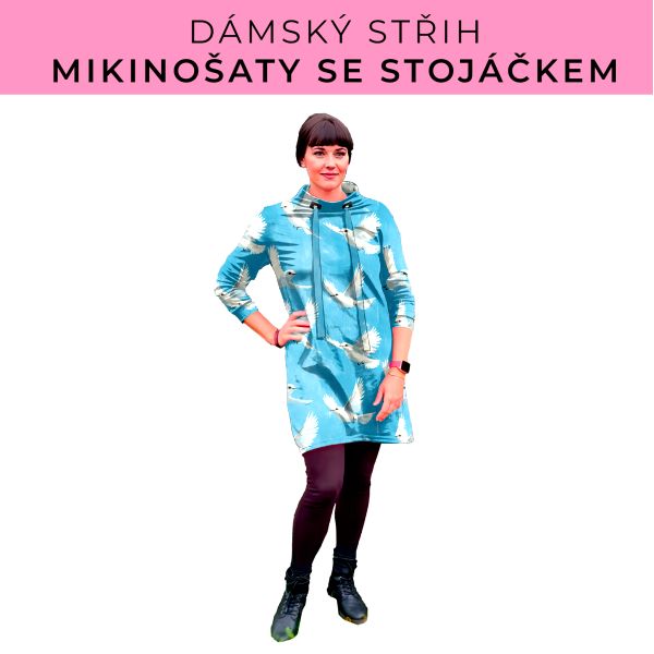 Dámský střih - mikinové šaty se stojáčkem