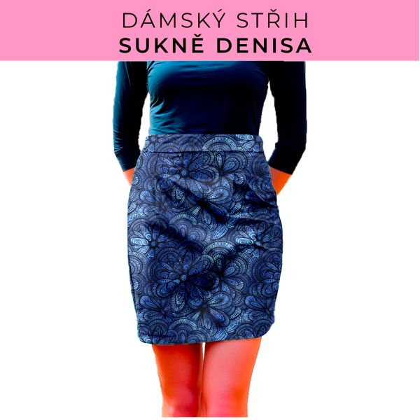 Dámský střih - Dámská sukně Denisa