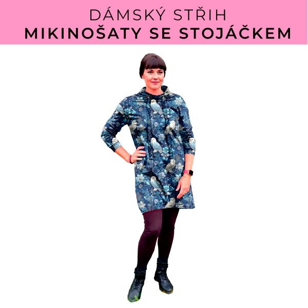 Dámský střih - mikinové šaty se stojáčkem