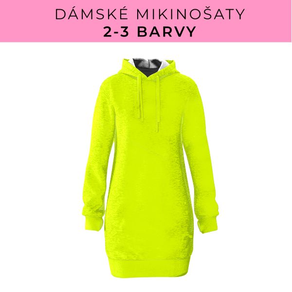 DÁMSKÝ střih - Mikinošaty 2-3 barvy