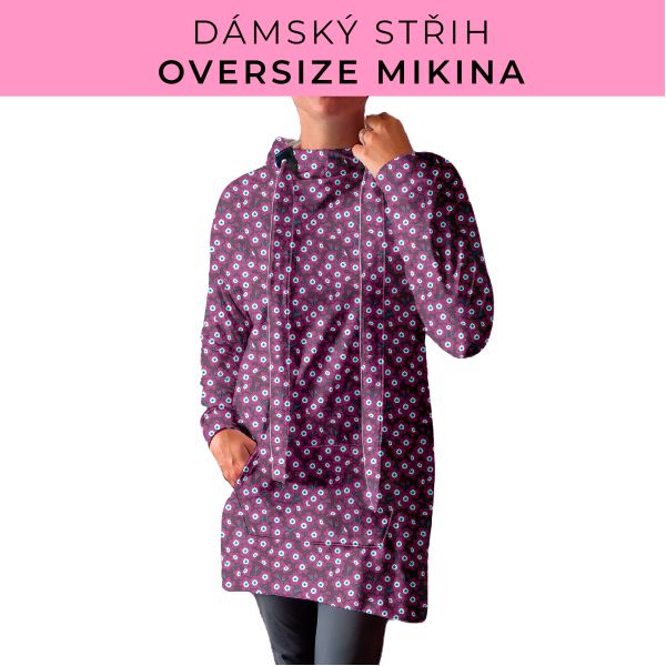 DÁMSKÝ střih - Oversize mikina