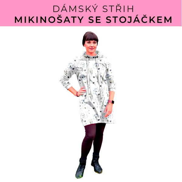 Dámský střih - mikinové šaty se stojáčkem