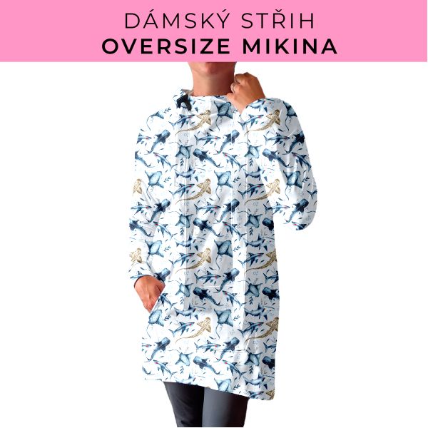 DÁMSKÝ střih - Oversize mikina