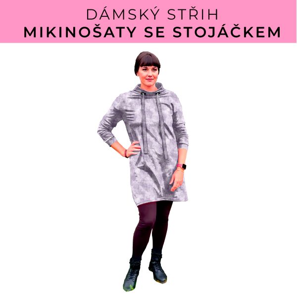 Dámský střih - mikinové šaty se stojáčkem