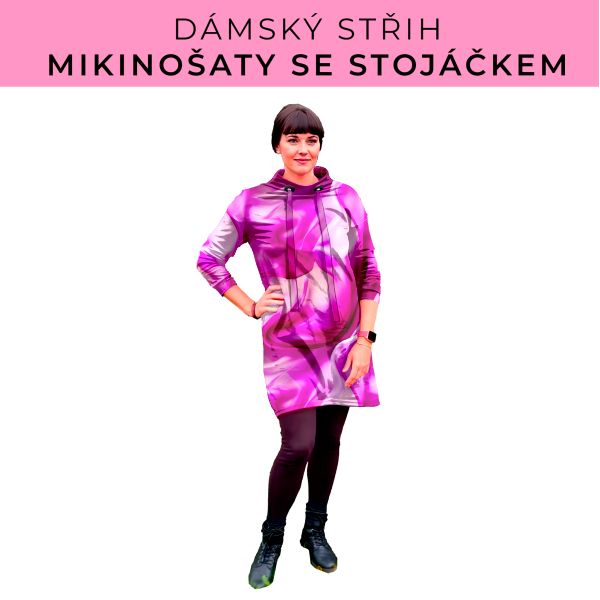 Dámský střih - mikinové šaty se stojáčkem