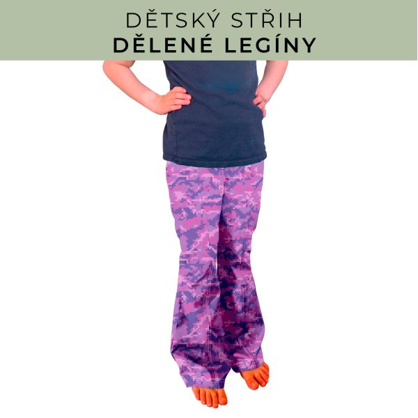 Dětský střih - Dělené legíny