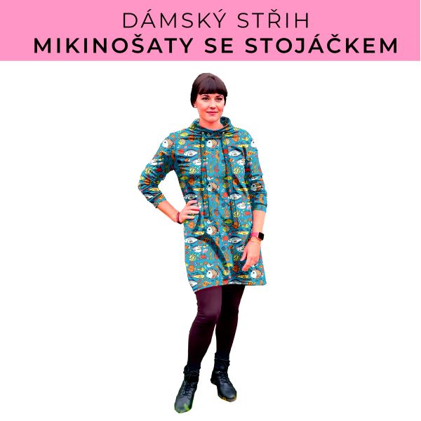Dámský střih - mikinové šaty se stojáčkem