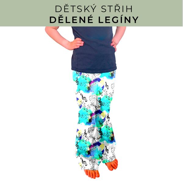 Dětský střih - Dělené legíny