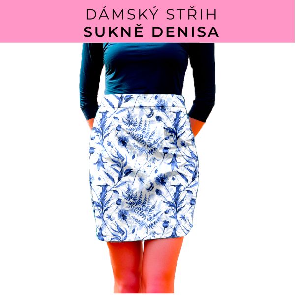 Dámský střih - Dámská sukně Denisa