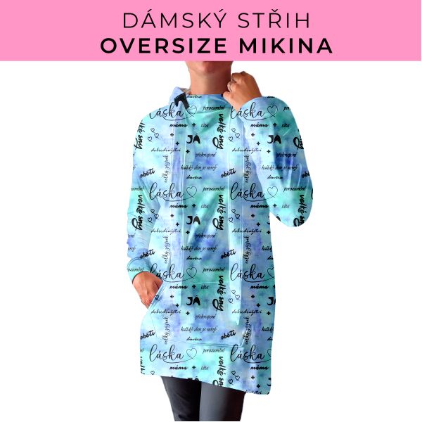 DÁMSKÝ střih - Oversize mikina