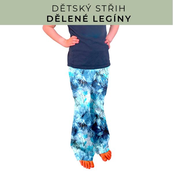 Dětský střih - Dělené legíny