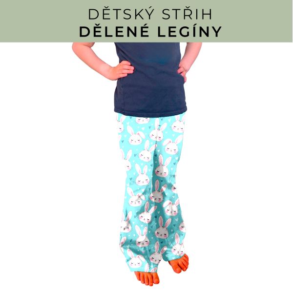 Dětský střih - Dělené legíny