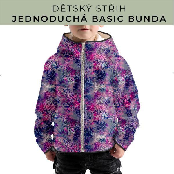 Dětský střih - jednoduchá dětská BASIC  bunda