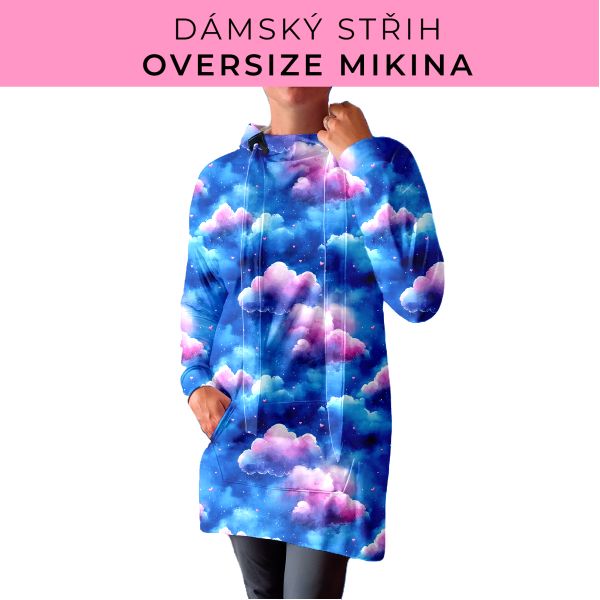 DÁMSKÝ střih - Oversize mikina
