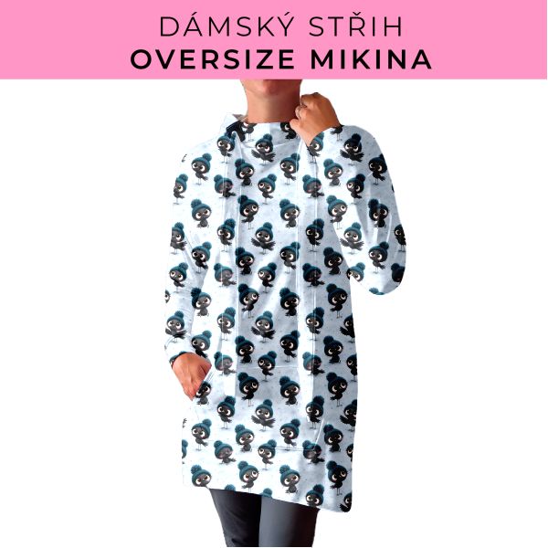 DÁMSKÝ střih - Oversize mikina