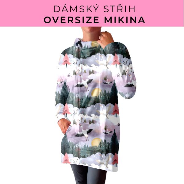 DÁMSKÝ střih - Oversize mikina