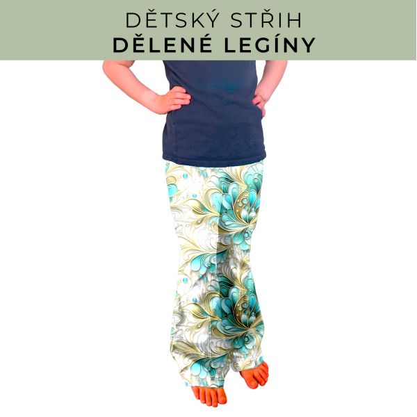 Dětský střih - Dělené legíny