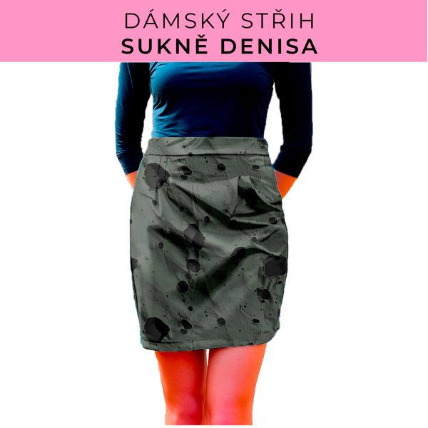 Dámský střih - Dámská sukně Denisa